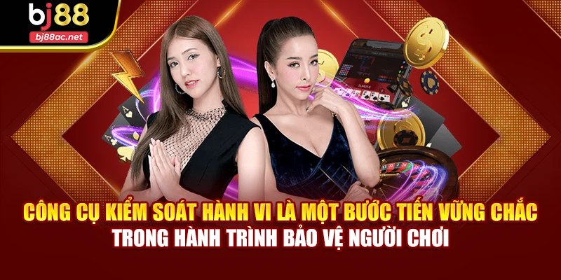 Công cụ kiểm soát hành vi là một bước tiến vững chắc trong hành trình bảo vệ người chơi