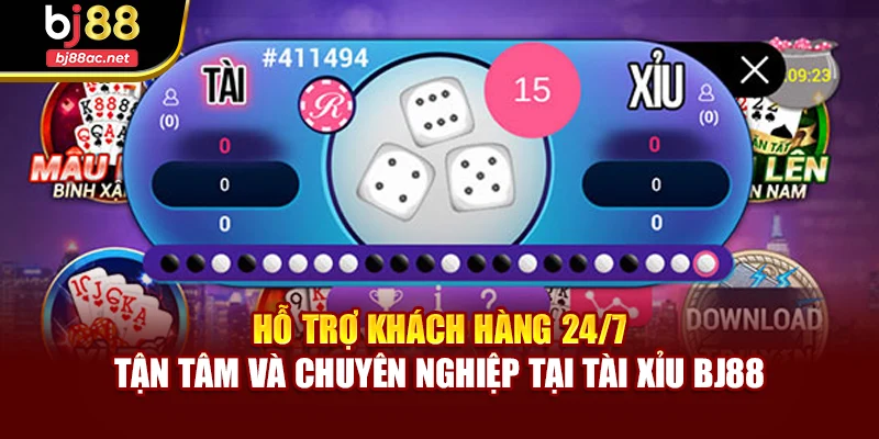 Hỗ trợ khách hàng 24/7 – Tận tâm và chuyên nghiệp tại Tài xỉu BJ88