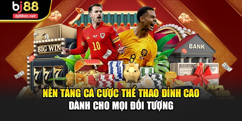 Nền tảng cá cược thể thao đỉnh cao dành cho mọi đối tượng